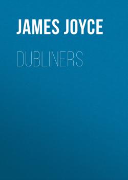 Dubliners - Джеймс Джойс Penguin Modern Classics