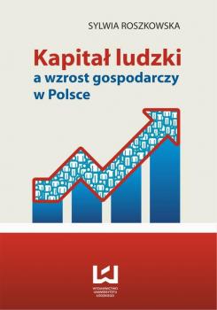 KapitaÅ‚ ludzki a wzrost gospodarczy w Polsce - Sylwia Roszkowska 