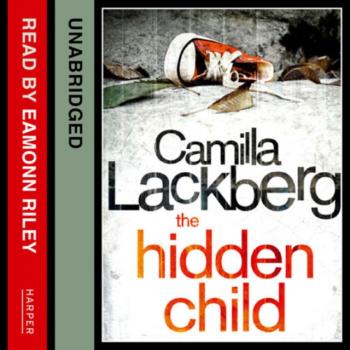 Hidden Child (Patrik Hedstrom and Erica Falck, Book 5) - Camilla Lackberg Patrik Hedstrom and Erica Falck