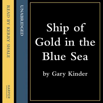 Ship Of Gold In The Deep Blue Sea - Gary Kinder 