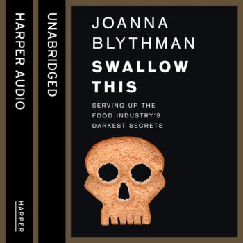 Swallow This - Joanna Blythman 