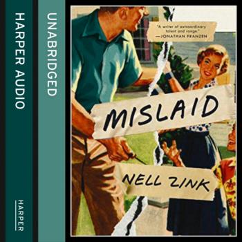 Mislaid - Nell Zink 