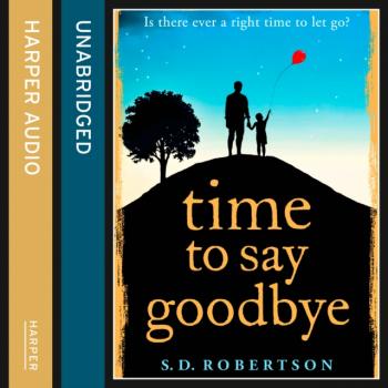 Time to Say Goodbye - S.D. Robertson 