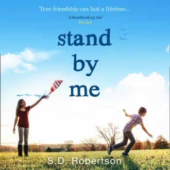 Stand By Me - S. D. Robertson 