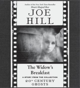 Widow's Breakfast - Joe Hill 