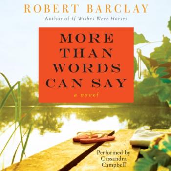 More Than Words Can Say - Robert Barclay 