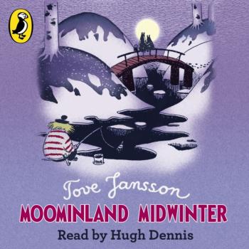 Moominland Midwinter - Туве Янссон Moomins Fiction