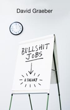 Bullshit Jobs - David  Graeber 