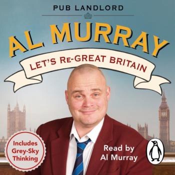 Let's re-Great Britain - Al Murray 