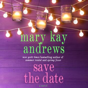 Save the Date - Mary Kay Andrews 