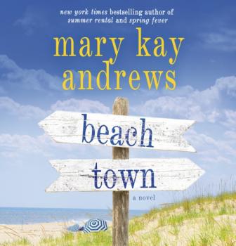 Beach Town - Mary Kay Andrews 
