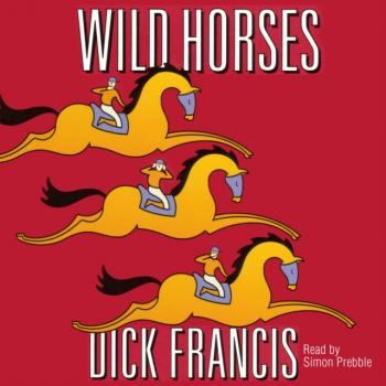 Wild Horses - Dick Francis 