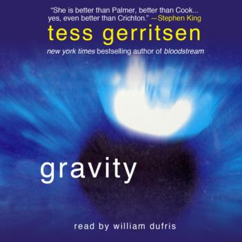 Gravity - Тесс Герритсен 