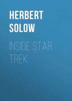 INSIDE STAR TREK - Herbert Solow 