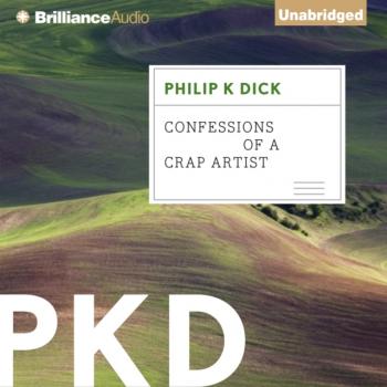 Confessions of a Crap Artist - Philip K. Dick 