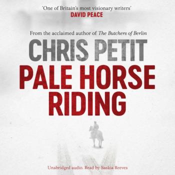 Pale Horse Riding - Chris Petit 