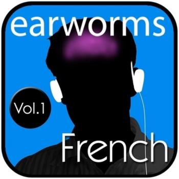 Rapid French, Vol. 1 - Earworms Learning 