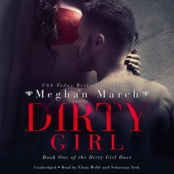 Dirty Girl - Meghan March 