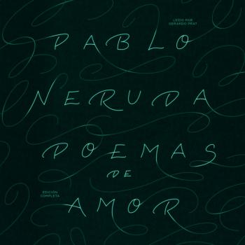 Poemas de Amor - Pablo Neruda 