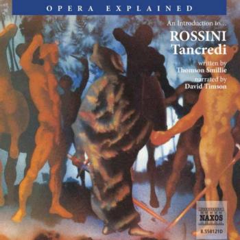 Introduction to Rossini - ÐžÑ‚ÑÑƒÑ‚ÑÑ‚Ð²ÑƒÐµÑ‚ Opera Explained S.