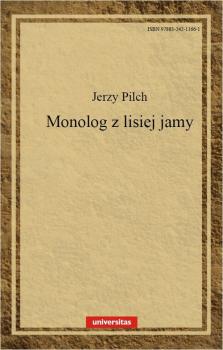 Monolog z lisiej jamy - Jerzy Pilch 