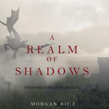 A Realm of Shadows - Морган Райс Kings and Sorcerers