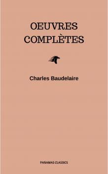 Charles Baudelaire: Oeuvres Complètes - Baudelaire Charles 