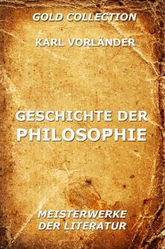 Geschichte der Philosophie - Karl  Vorlander 