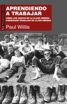 Aprendiendo a trabajar - Paul  Willis Pensamiento crÃ­tico