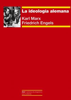 La ideologÃ­a alemana -  Karl Marx Cuestiones de Antagonismo