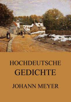 Hochdeutsche Gedichte - Johann Heinrich Christian Meyer 