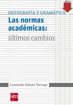 Las normas acadÃ©micas: Ãºltimos cambios - Leonardo GÃ³mez Torrego 