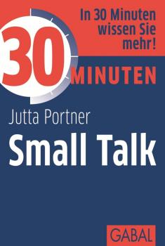 30 Minuten Small Talk - Jutta  Portner 30 Minuten