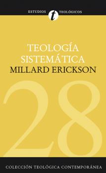 TeologÃ­a sistemÃ¡tica - Millard Erickson 
