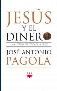 JesÃºs y el dinero - JosÃ© Antonio Pagola Elorza 