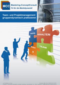 Team- und Projektmanagement gruppendynamisch praktizieren - Prof. Dr. Harry  Schroder MCC General Management eBooks
