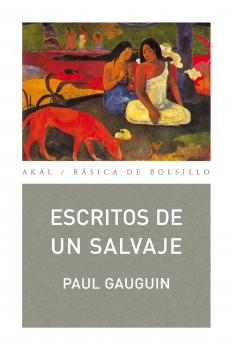 Escritos de un salvaje - Paul Gauguin BÃ¡sica de Bolsillo