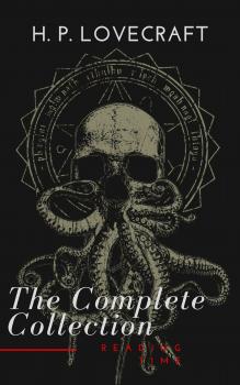 H. P. Lovecraft: The Complete Collection - Говард Филлипс Лавкрафт 