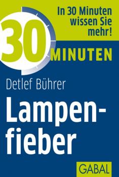 30 Minuten Lampenfieber - Detlef  Buhrer 30 Minuten