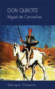 Don Quixote - Мигель де Сервантес Сааведра 