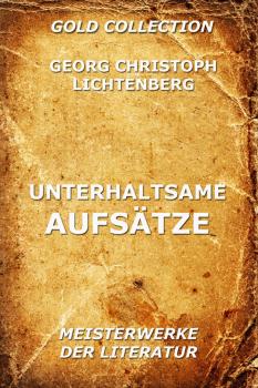 Unterhaltsame Aufsätze - Georg Christoph Lichtenberg 