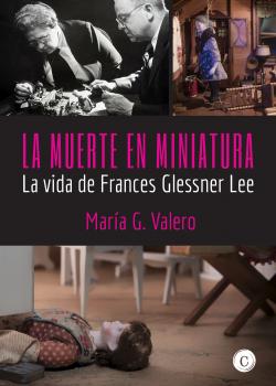 La muerte en miniatura - María G. Valero Mujeres en la Historia