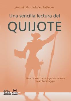 Una sencilla lectura del Quijote - Antonio García-Saúco Beléndez 