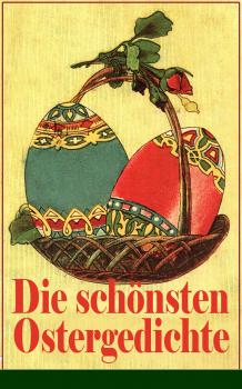Die schönsten Ostergedichte - Friedrich Ruckert 