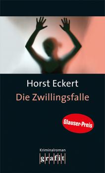 Die Zwillingsfalle - Horst  Eckert 