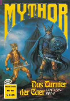 Mythor 18: Das Turnier der Caer - W. K. Giesa Mythor
