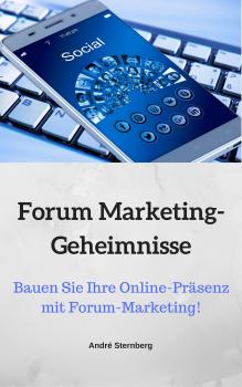 Forum Marketing-Geheimnisse - André Sternberg 