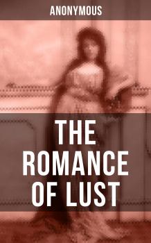 THE ROMANCE OF LUST - Anonymous 