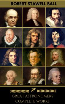 Great Astronomers: Complete Collection (Golden Deer Classics) - Isaac Newton 
