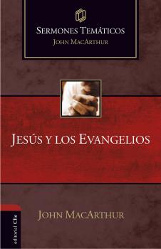 Sermones temáticos sobre Jesús y los Evangelios - John  MacArthur 